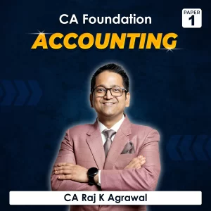 Paper 1 – Accounting (CA Foundation) by CA Raj K Agrawal