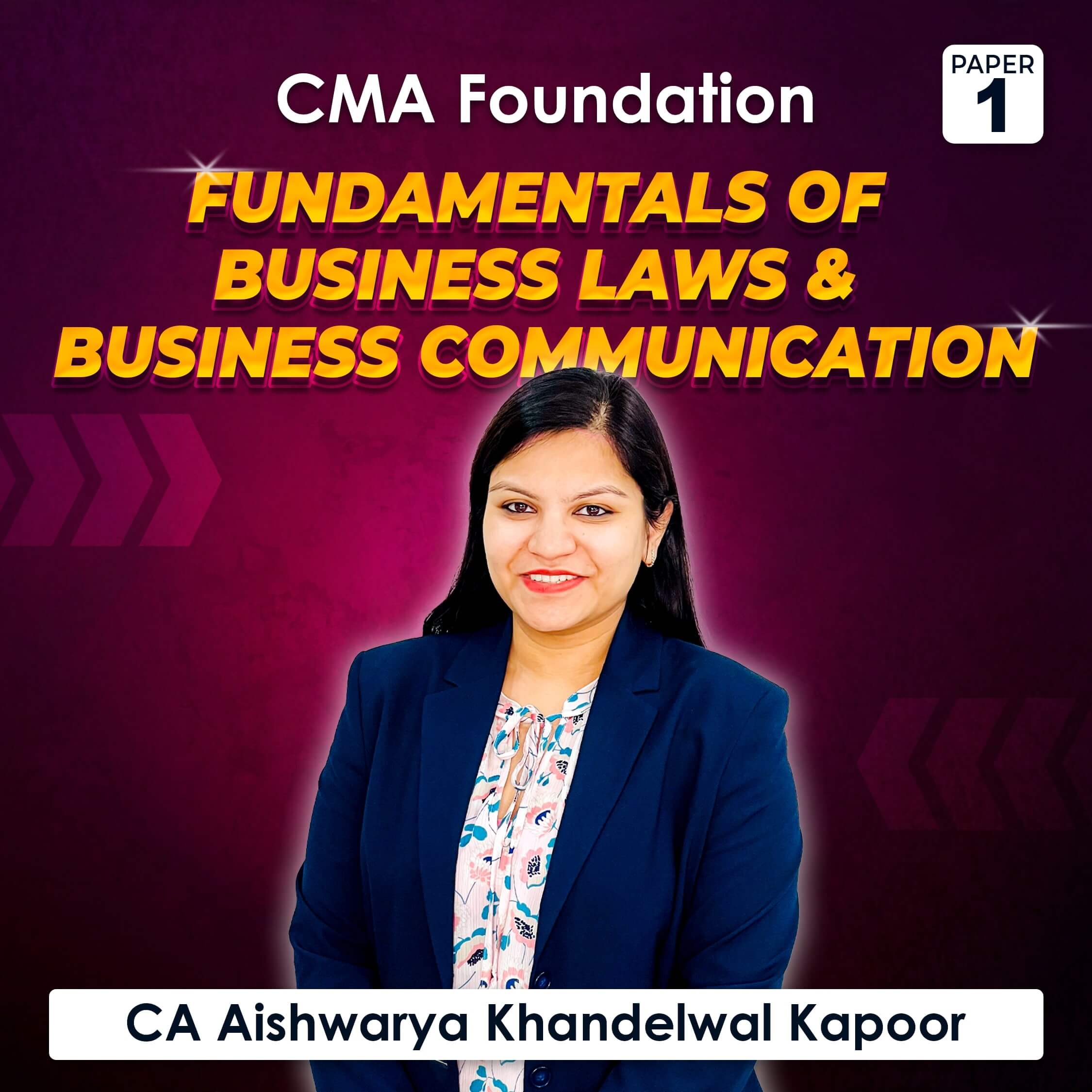 Paper 1 – Fundamentals of Business Laws and Business Communication by CA Aishwarya Khandelwal Kapoor