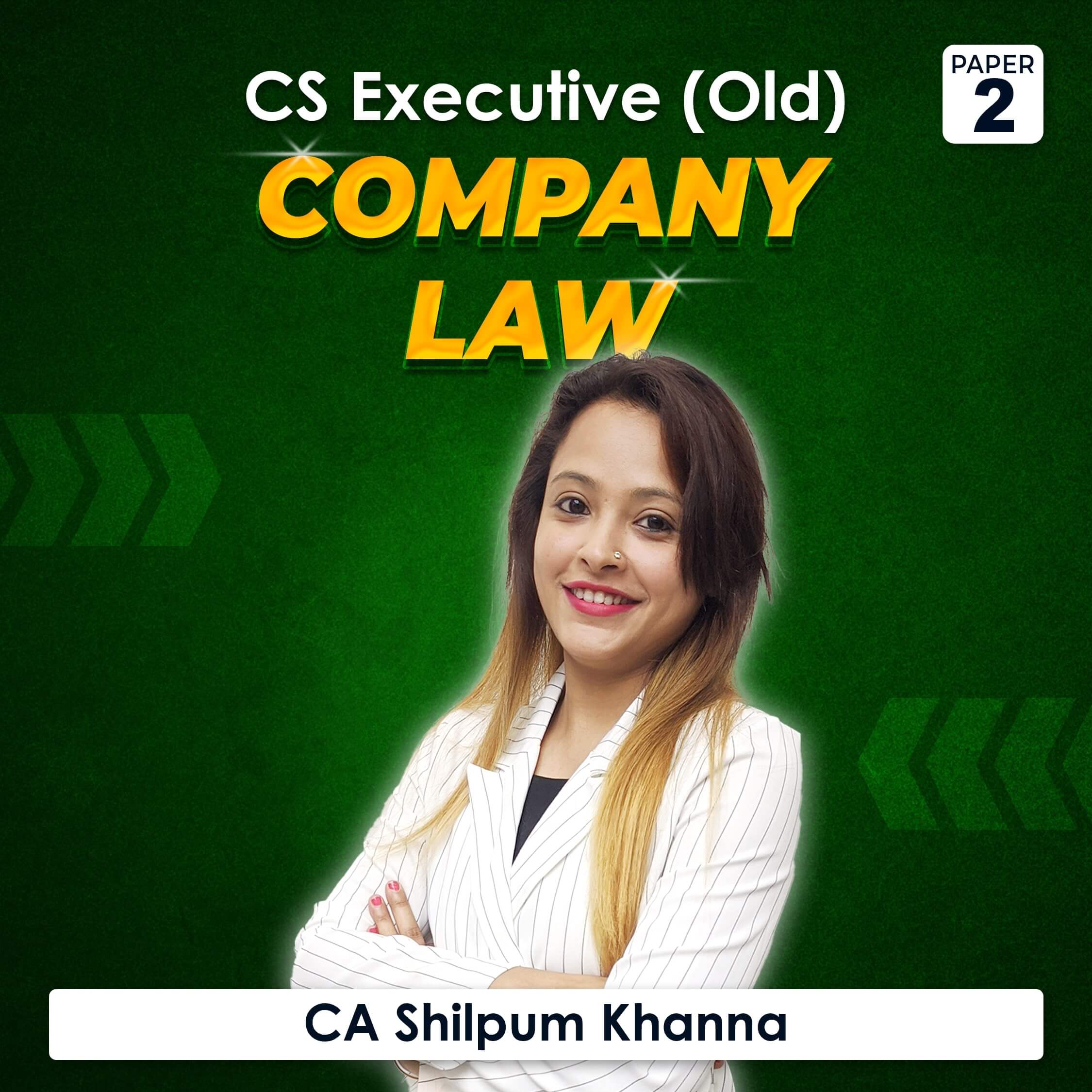 Paper 2 – Company Law (CS Executive Module I Old Syllabus) by CA Shilpum Khanna