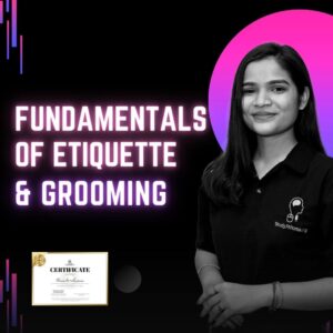 Etiquette & Grooming