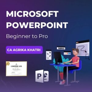 Microsoft PowerPoint – Beginner to Pro