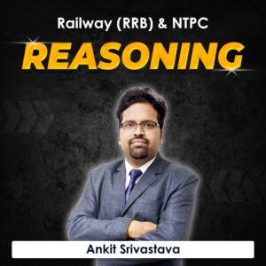 Reasoning for Railway (RRB) & NTPC by Ankit Srivastava