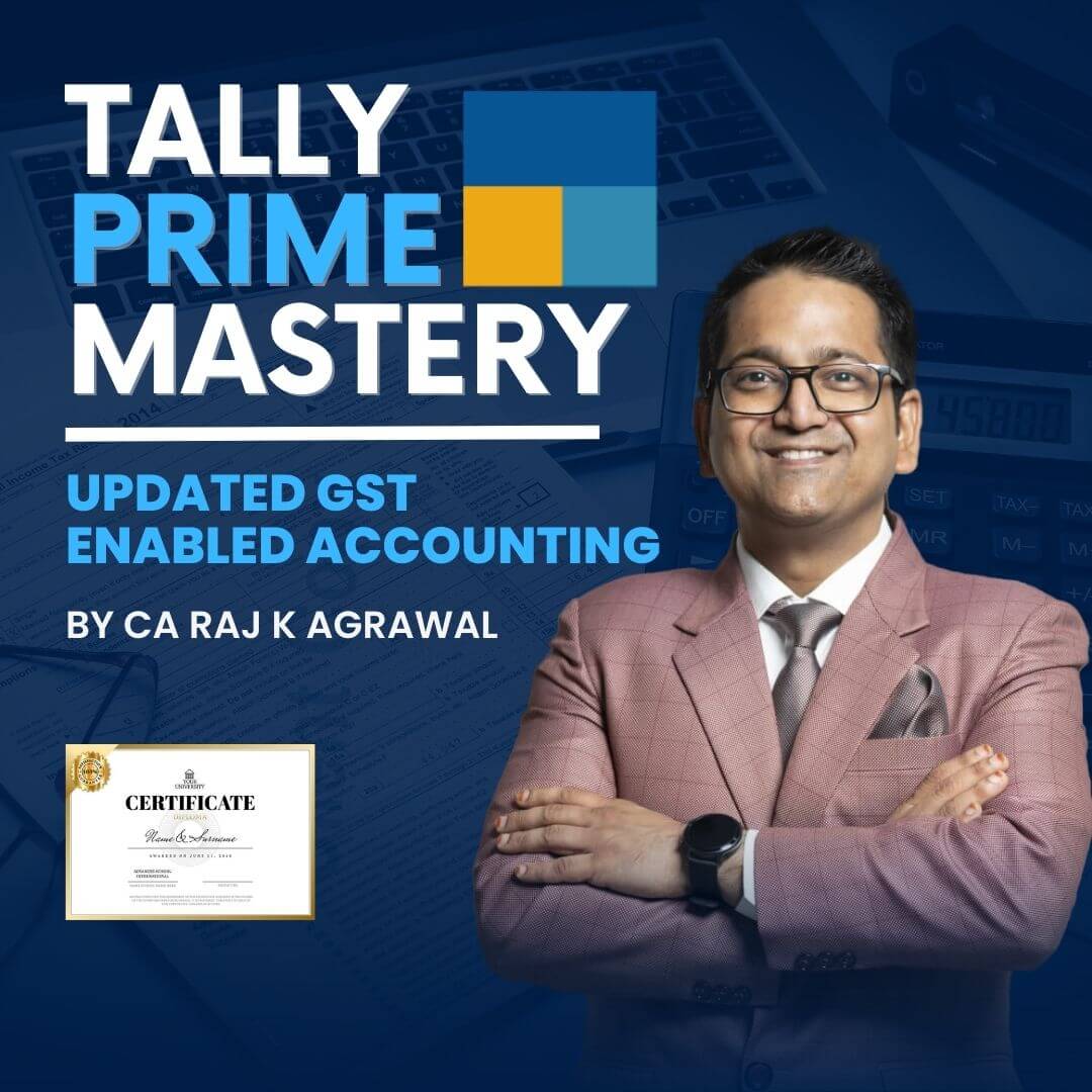 Tally Prime Mastery: Updated GST enabled Accounting