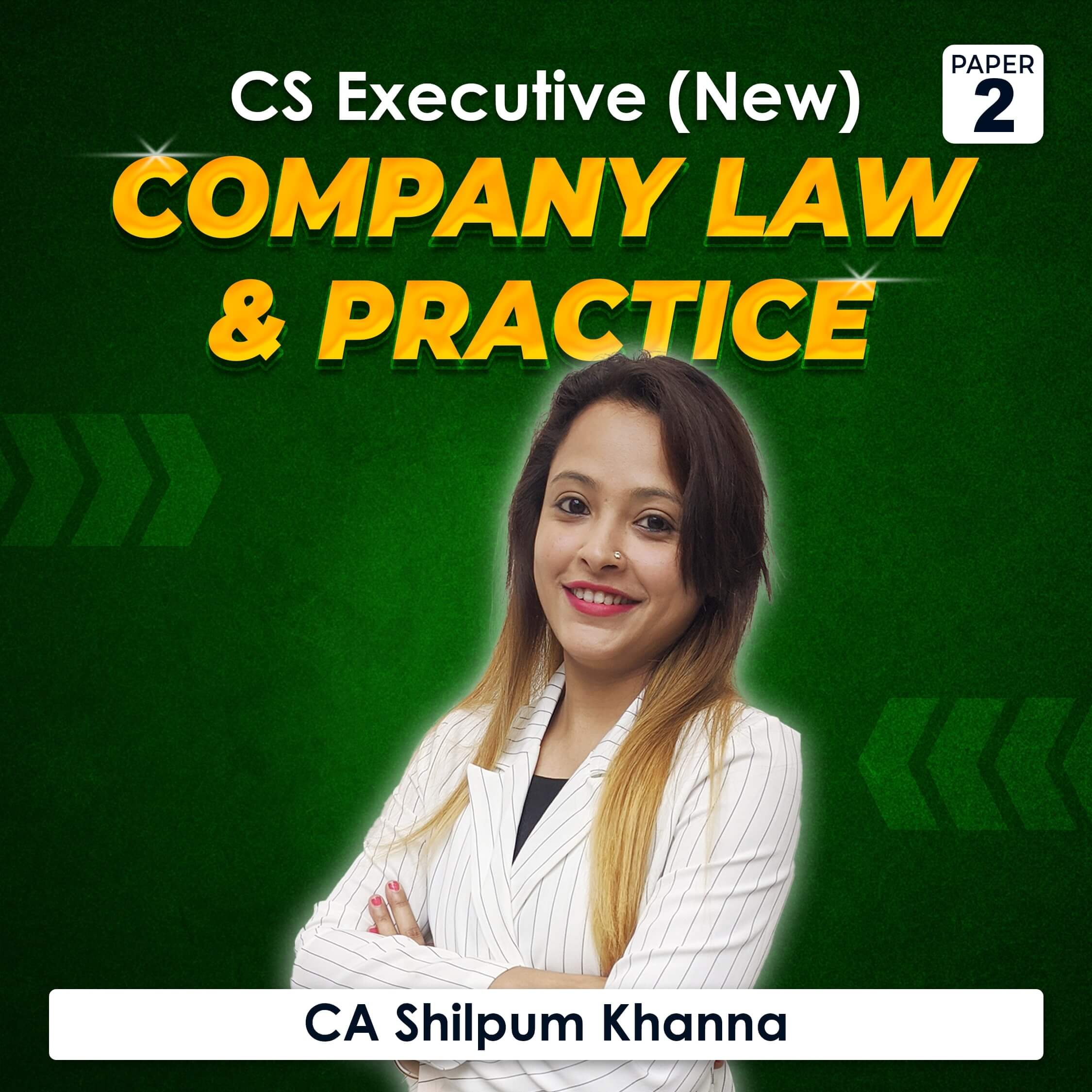 Paper 2 – Company Law & Practice (CS Executive Module I 2022 Syllabus) by CA Shilpum Khanna