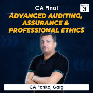 Paper 3 – Advanced Auditing, Assurance & Professional Ethics (CA Final Group I) by CA Pankaj Garg